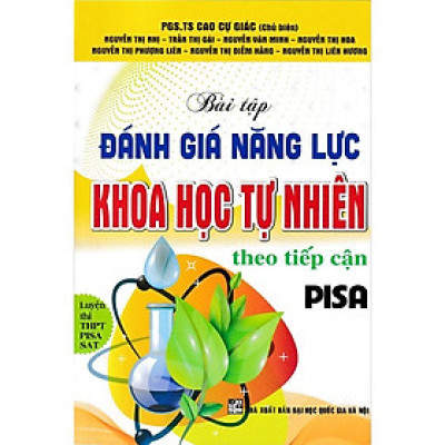 Bài tập đánh giá năng lực Khoa học Tự nhiên theo tiếp cận PISA. - HA