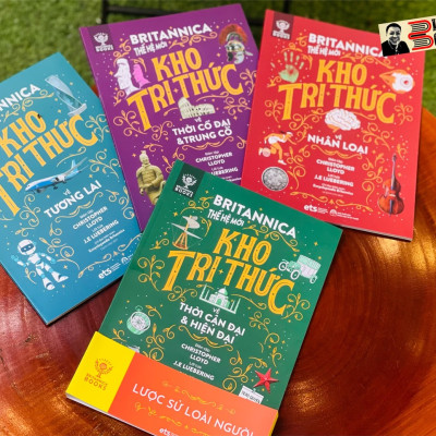 (Bộ 4 cuốn – minh hoạ màu) BRITANNICA THẾ HỆ MỚI: LƯỢC SỬ LOÀI NGƯỜI (Nhân loại, Thời cổ đại & trung cổ, Thời cận đại & hiện đại, Tương lai) - Tập đoàn Britannica – Nguyễn Xuân Hồng dịch – Omegaplus (Bìa mềm)