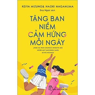 Sách - Tặng Bạn Niềm Cảm Hứng Mỗi Ngày - NXB Trẻ