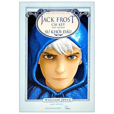 Những Vệ Thần Của Tuổi Thơ - Jack Frost – Cái Kết Trở Thành Sự Khởi Đầu