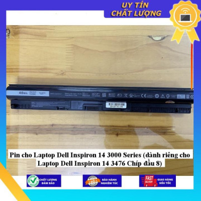 Pin cho Laptop Dell Inspiron 14 3000 Series (dành riêng cho Laptop Dell Inspiron 14 3476 Chíp đầu 8) - Hàng Nhập Khẩu New Seal