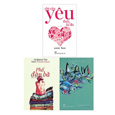 Combo Sắc Màu Phái Đẹp: Chỉ Cần Yêu Thôi Là Đủ + Lam + Phố Đàn Bà (Tặng Kèm Túi)