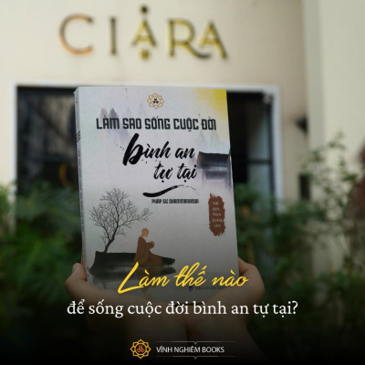 Sách - Làm Sao Để Sống Cuộc Đời Bình An Tự Tại - Vĩnh Nghiêm Books