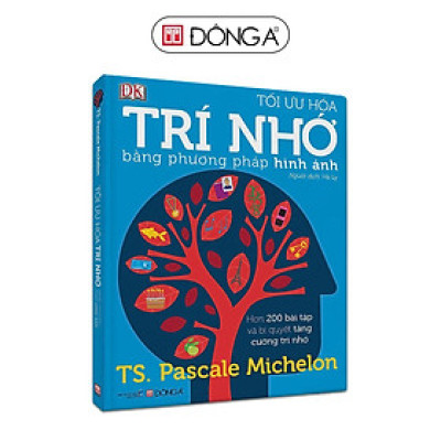 Sách - Tối Ưu Hóa Trí Nhớ Bằng Phương Pháp Hình Ảnh - Đông A