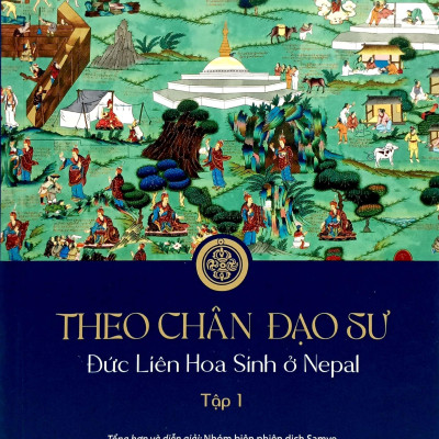 Theo Chân Đạo Sư Liên Hoa Sinh - Tập 1