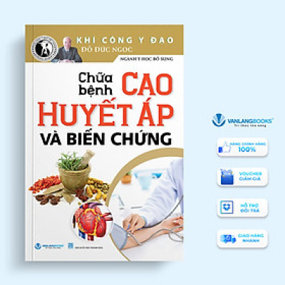 Khí Công Y Đạo - Chữa Bệnh Cao Huyết Áp Và Biến Chứng - Vanlangbooks