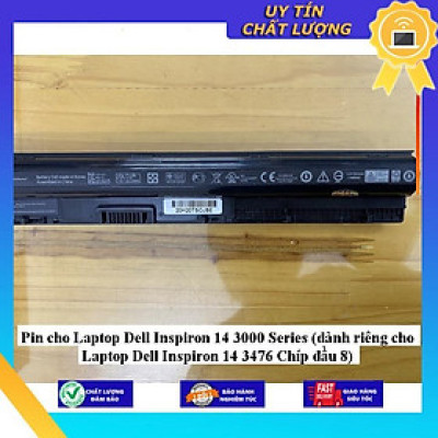 Pin cho Laptop Dell Inspiron 14 3000 Series (dành riêng cho Laptop Dell Inspiron 14 3476 Chíp đầu 8) - Hàng Nhập Khẩu New Seal