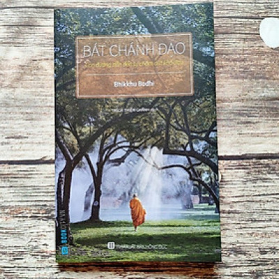 Bát Chánh Đạo - Con Đường Dẫn Đến Sự Chấm Dứt Khổ Đau - BOOKCITY