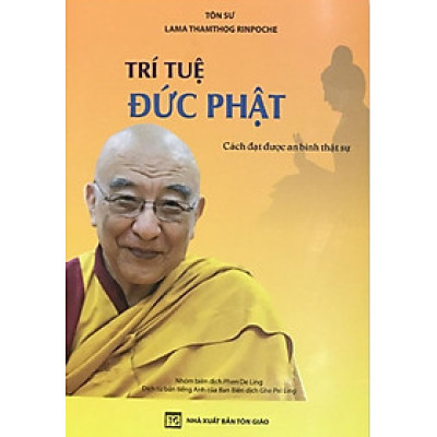 Trí Tuệ Đức Phật - Cách đạt được an bình thật sự