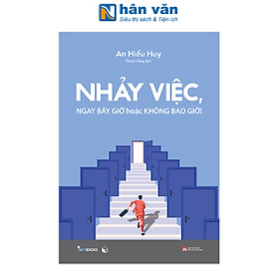 Nhảy Việc, Ngay Bây Giờ Hoặc Không Bao Giờ!