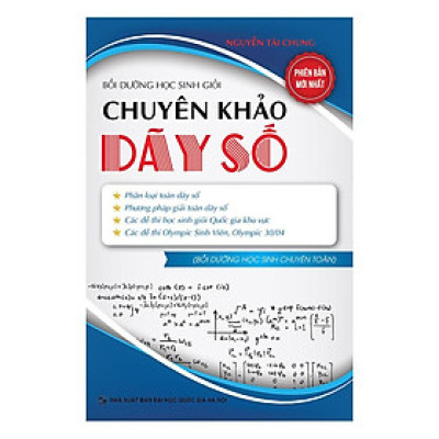 Sách - Bồi Dưỡng Học Sinh Giỏi Chuyên Khảo Dãy Số - Khang Việt Book