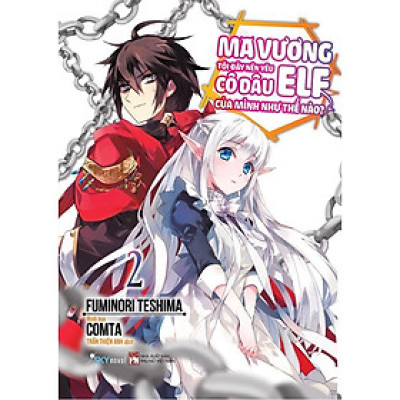 Sách - Ma Vương Tôi Đây Nên Yêu Cô Dâu Elf Của Mình Như Thế Nào - Tập 2 - AZ Việt Nam