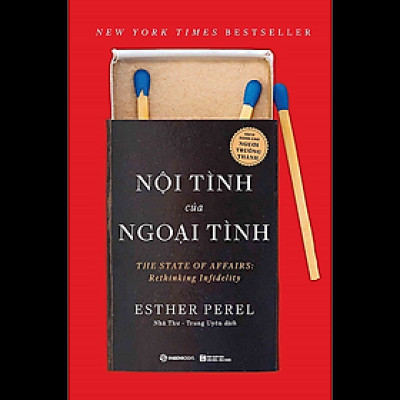 Nội tình của ngoại tình - Tác giả: Esther Perel - KHÔNG NÊN ÁP ĐẶT CẢM XÚC