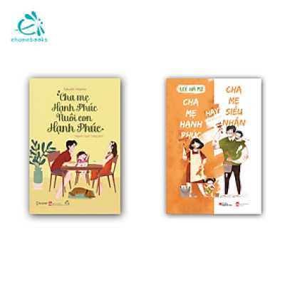 Sách Combo Gia đình hạnh phúc (2Q: Cha mẹ hạnh phúc nuôi con hạnh phúc + Cha mẹ hạnh phúc hay cha mẹ siêu nhân)
