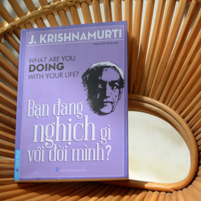 Sách - Bạn Đang Nghịch Gì Với Đời Mình?