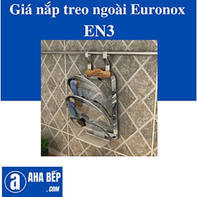 GIÁ NẮP TREO NGOÀI NAN DẸT EURONOX EN3. Hàng Chính Hãng 