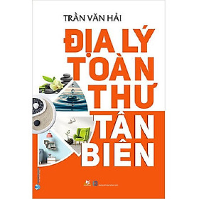 Địa Lý Toàn Thư Tân Biên - VL