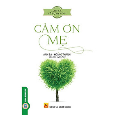 Bài Học Về Sự Hy Sinh - Cảm Ơn Mẹ