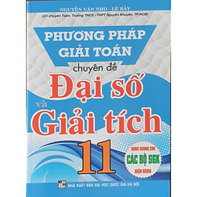 Kĩ Thuật Giải Nhanh Bài Toán Hay Và Khó Đại số - Giải Tích 11 (Dùng Chung Cho Các Bộ SGK Hiện Hành)