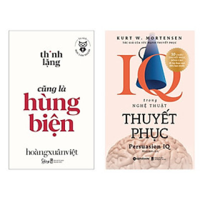 Combo Sách: Học Làm Người - Thinh Lặng Cũng Là Hùng Biện + IQ Trong Nghệ Thuật Thuyết Phục