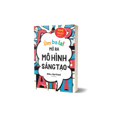 Úm Ba La, Mở Ra Mô Hình Sáng Tạo - Nghệ Thuật - Bản Quyền