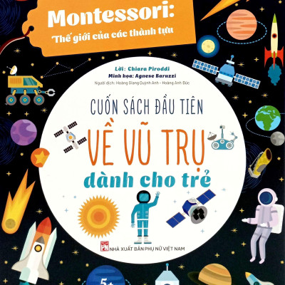 Sách - Montessori - Cuốn Sách Đầu Tiên Về Vũ Trụ Dành Cho Trẻ