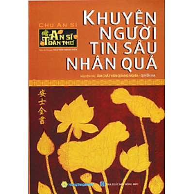 An Sĩ Toàn Thư - Khuyên Người Tin Sâu Nhân Quả (Quyển Hạ) 