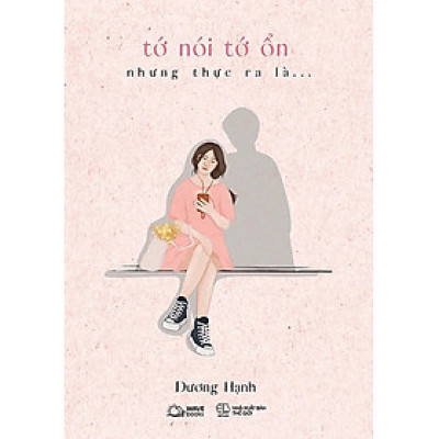 Tớ Nói Tớ Ổn Nhưng Thực Ra Là… _AZ