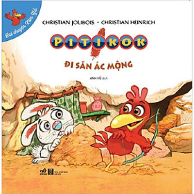 Lại chuyện xóm gà - Pitikok đi săn ác mộng