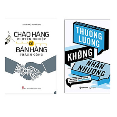 Combo Sách Kĩ Năng Kinh Doanh: Chào Hàng Chuyên Nghiệp Để Bán Hàng Thành Công + Thương Lượng Không Nhân Nhượng
