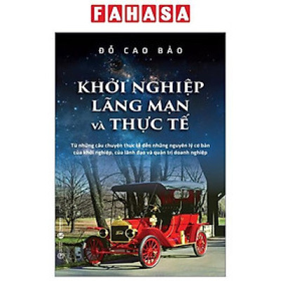 Khởi Nghiệp - Lãng Mạn Và Thực Tế