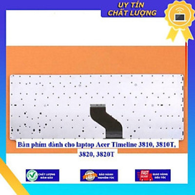 Bàn phím dùng cho laptop Acer Timeline 3810 3810T 3820 3820T - Hàng Nhập Khẩu New Seal