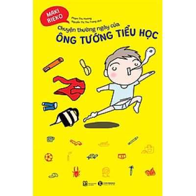 Chuyện Thường Ngày Của Ông Tướng Tiểu Học (Mai Rieko)