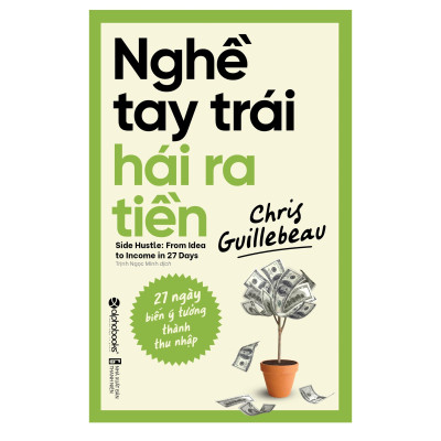 Combo Sách : Nghề Tay Trái Hái Ra Tiền + Người Giỏi Không Bởi Học Nhiều 