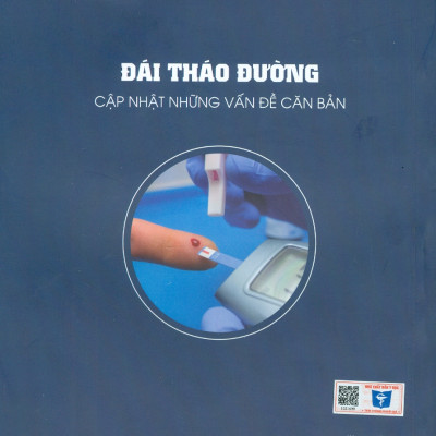 Đái Tháo Đường - Cập Nhật Những Vấn Đề Căn Bản - PGS.TS.BS. Huỳnh Quang Thuận, TS.BS. Lê Quốc Tuấn