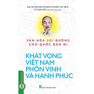 Văn Hoá Soi Đường Cho Quốc Dân Đi - Khát Vọng Việt Nam Phồn Vinh Và Hạnh Phúc
