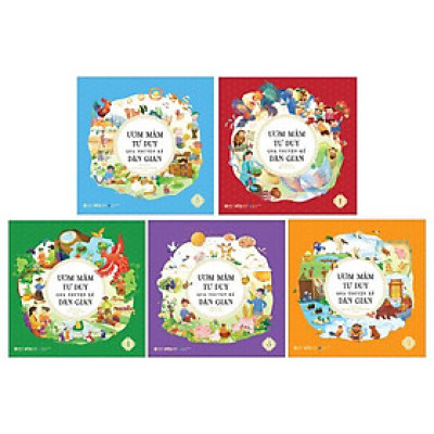 Bộ Sách Ươm Mầm Tư Duy Qua Truyện Kể Dân Gian (Bộ 5 Cuốn)