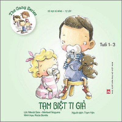 Bé Học Kĩ Năng – Tự Lập - Tạm Biệt Ti Giả