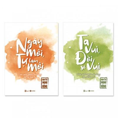 Combo: Ngày Mới, Tự Làm Mới + Ta Vui Đời Sẽ Vui