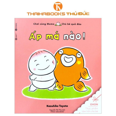 Sách - Chơi Cùng Momo - Chú Bé Quả Đào: Áp Má + Nhào Bùn + Xích Đu + Đi Đâu Vội Thế - Thái Hà Books