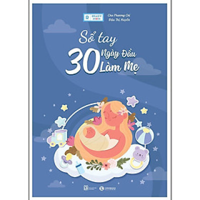 Sách - Sổ Tay 30 Ngày Đầu Làm Mẹ - Thái Hà Books