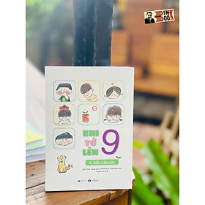 KHI TỚ LÊN 9 – TỪ ĐIỂN CẢM XÚC - Park Sung-woo – Huyền Lê  dịch - Thái Hà – NXB Hà Nội