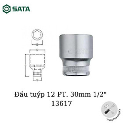 Đầu tuýp 12 PT. 30mm 1/2" - 13617 SATA