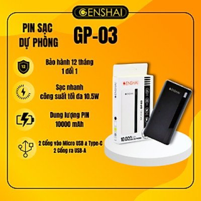 Pin sạc dự phòng hàng chính hãng GENSHAI GP-03 10.000mAh | Bảo hành 12 tháng 1 đổi 1 | Made in Việt Nam