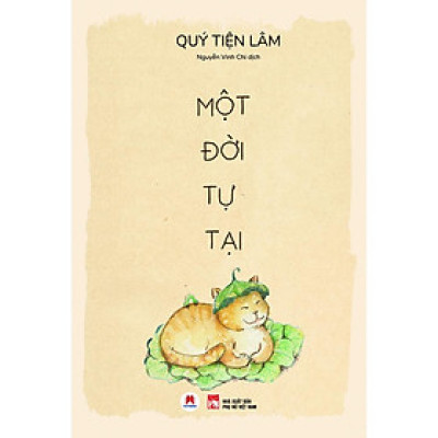  - Một Đời Tự Tại - Quý Tiện Lâm