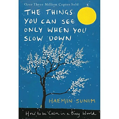 The Things You Can See Only When You Slow Down