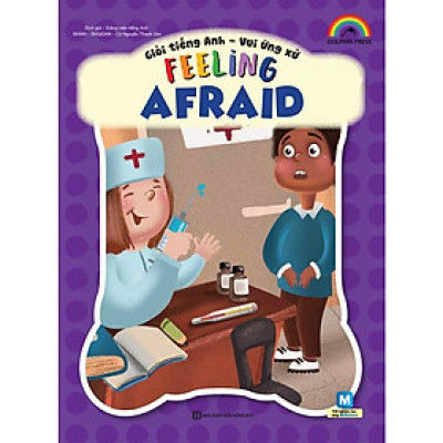 Sách - Giỏi Tiếng Anh - Vui Ứng Xử - Feeling Afraid - MCBooks
