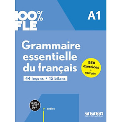 Sách học ngữ pháp Tiếng Pháp trình độ A1 100% FLE - GRAMMAIRE ESSENTIELLE DU FRANCAIS A1 - LIVRE + DIDIERFLE.APP
