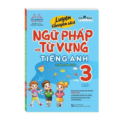 Sách - Global Succes - Bài Tập Bổ Trợ & Nâng Cao + Luyện Chuyên Sâu Ngữ Pháp Và Từ Vựng Tiếng Anh Lớp 3 - Tập 1 - Minh Thắng