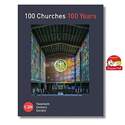 Sách - 100 Churches 100 Years by Batsford - Sách nghệ thuật, tiếng anh, nhập khẩu UK